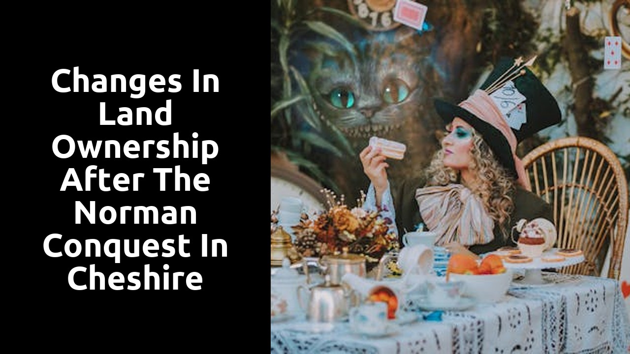 Changes in land ownership after the Norman Conquest in Cheshire