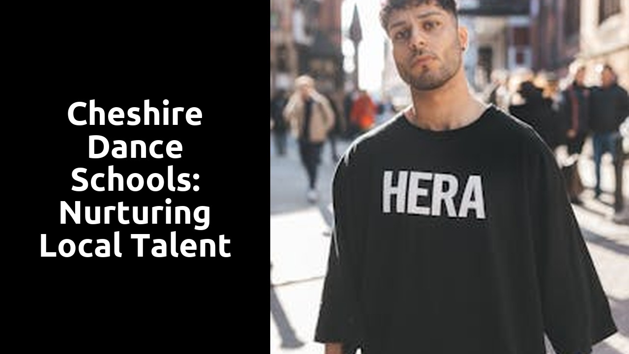 Cheshire Dance Schools: Nurturing Local Talent