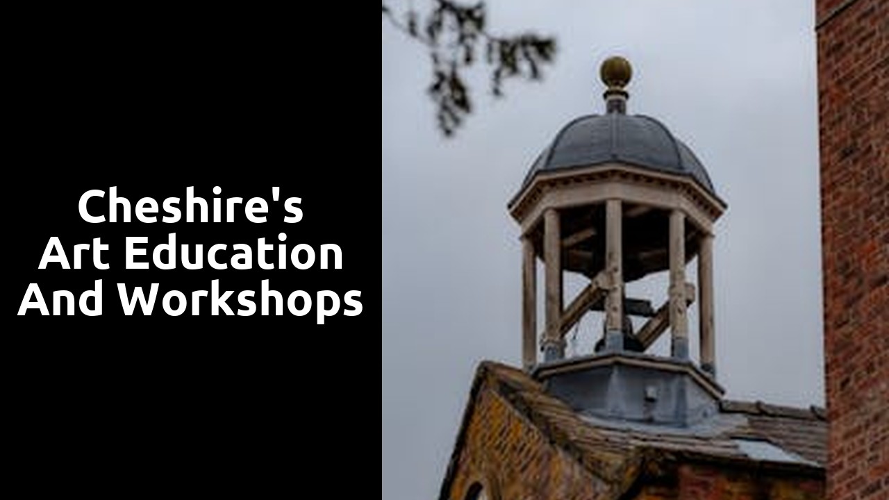 Cheshire's Art Education and Workshops