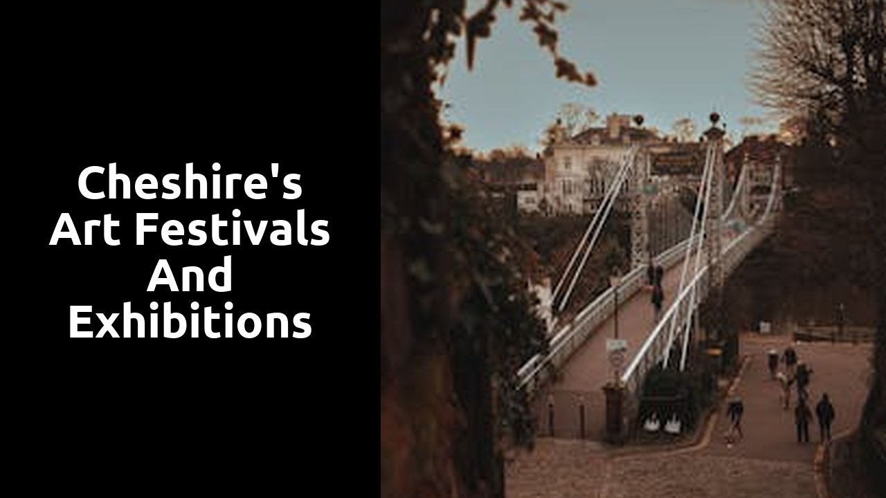 Cheshire's Art Festivals and Exhibitions