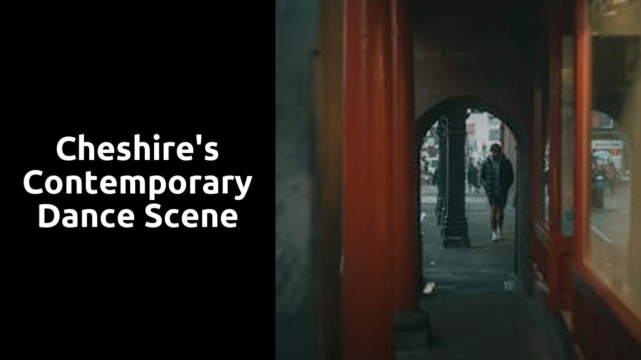 Cheshire's Contemporary Dance Scene