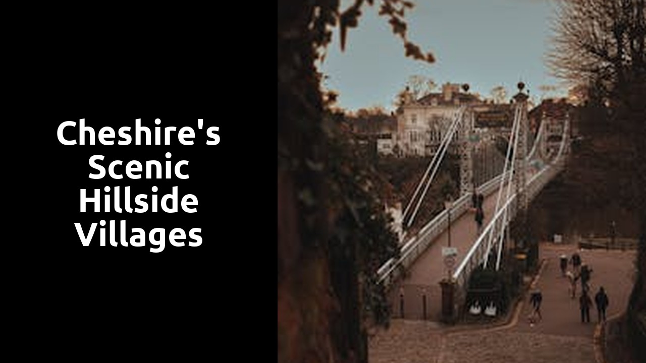 Cheshire's Scenic Hillside Villages