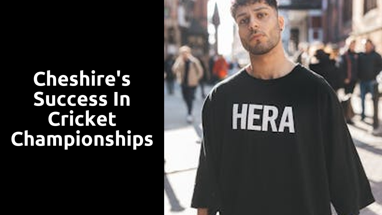 Cheshire's Success in Cricket Championships