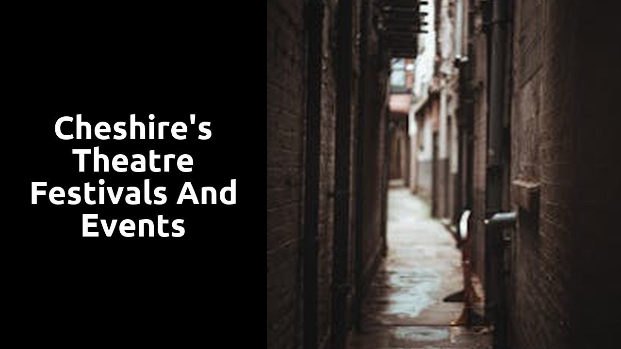 Cheshire's Theatre Festivals and Events