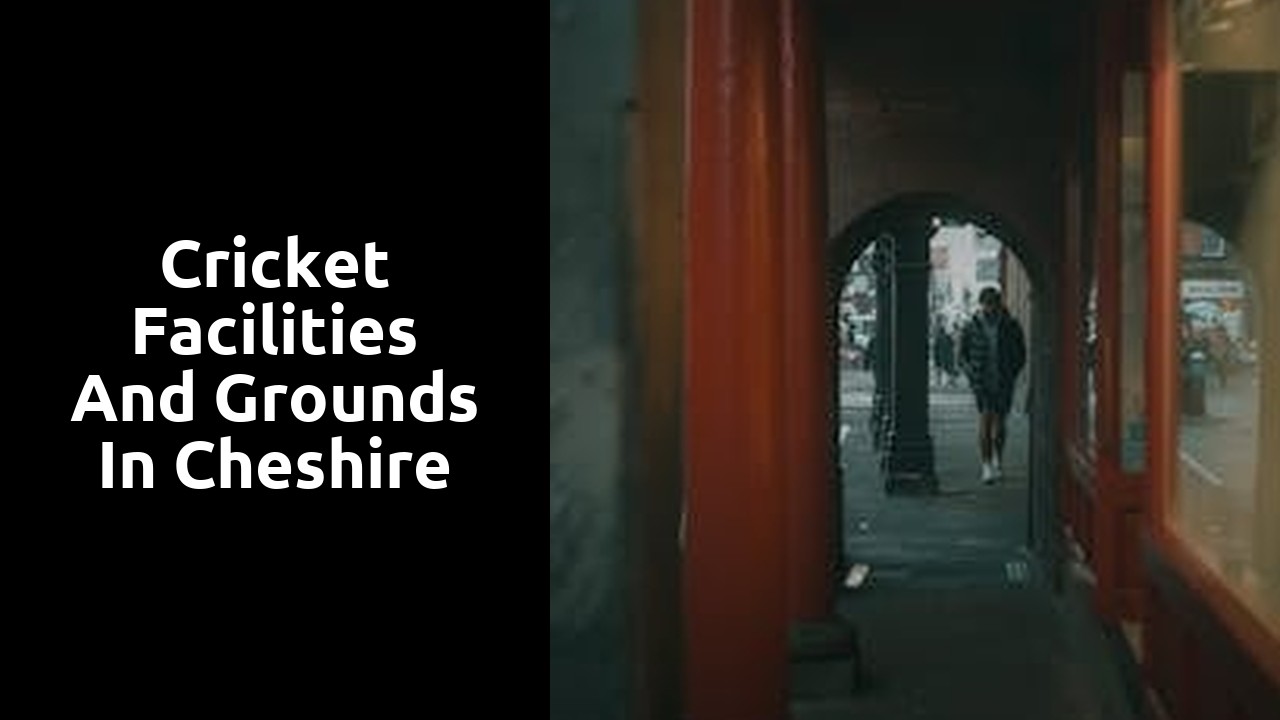 Cricket Facilities and Grounds in Cheshire