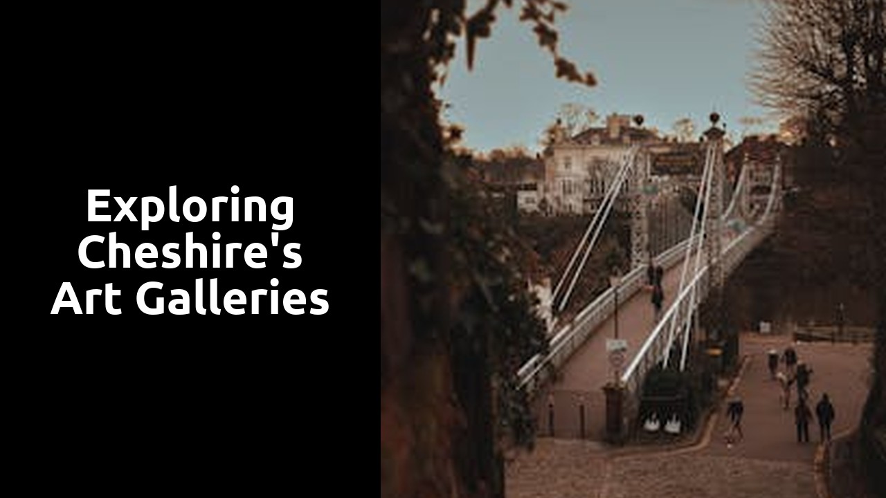 Exploring Cheshire's Art Galleries