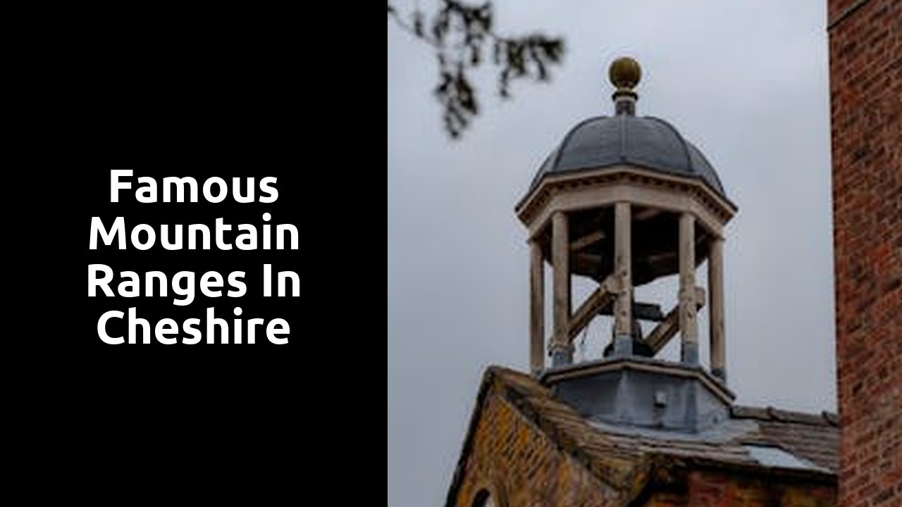 Famous Mountain Ranges in Cheshire