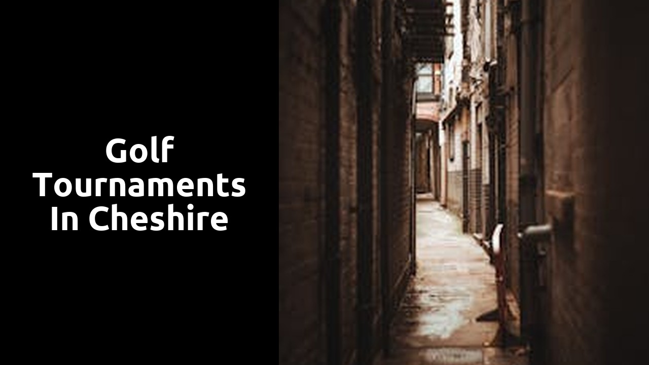 Golf Tournaments in Cheshire