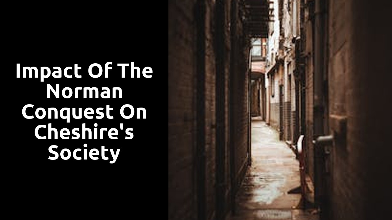 Impact of the Norman Conquest on Cheshire's society