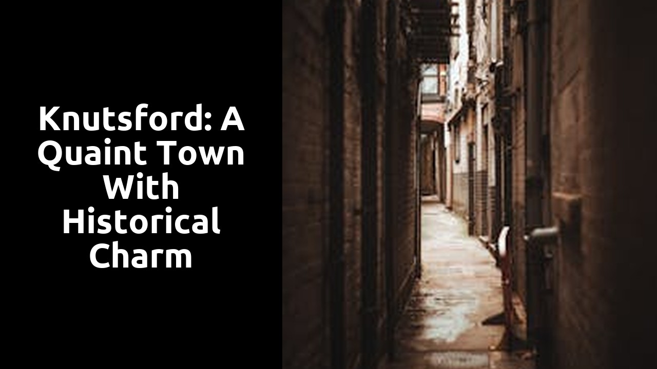 Knutsford: A Quaint Town with Historical Charm