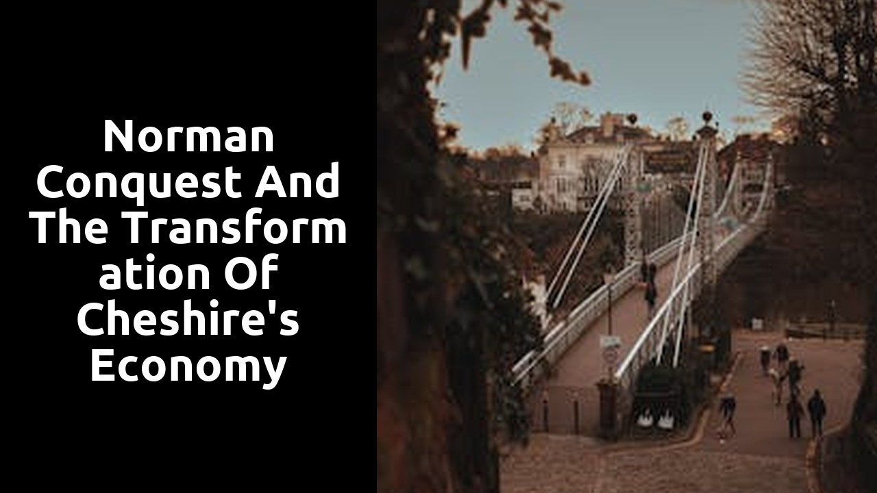 Norman Conquest and the transformation of Cheshire's economy