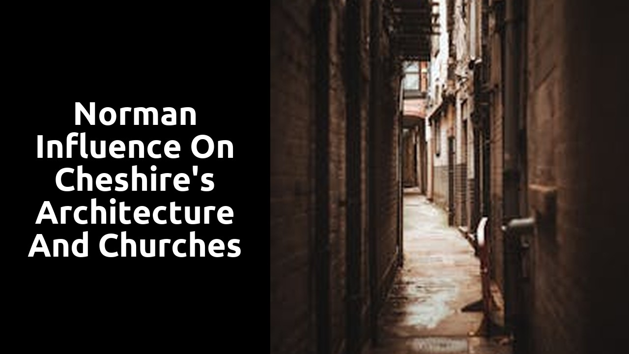 Norman influence on Cheshire's architecture and churches