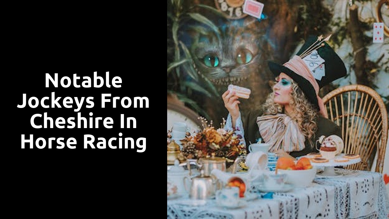 Notable Jockeys from Cheshire in Horse Racing