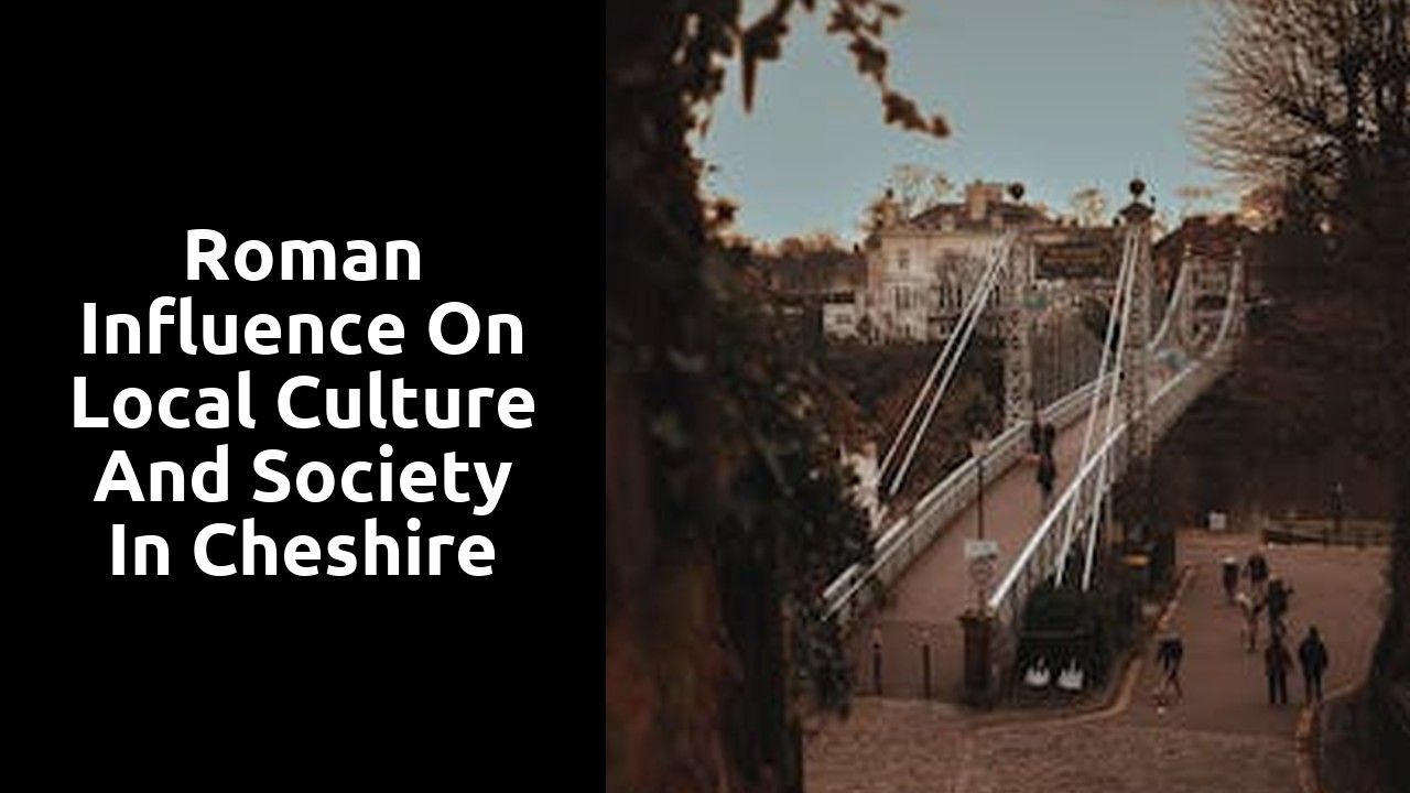 Roman influence on local culture and society in Cheshire