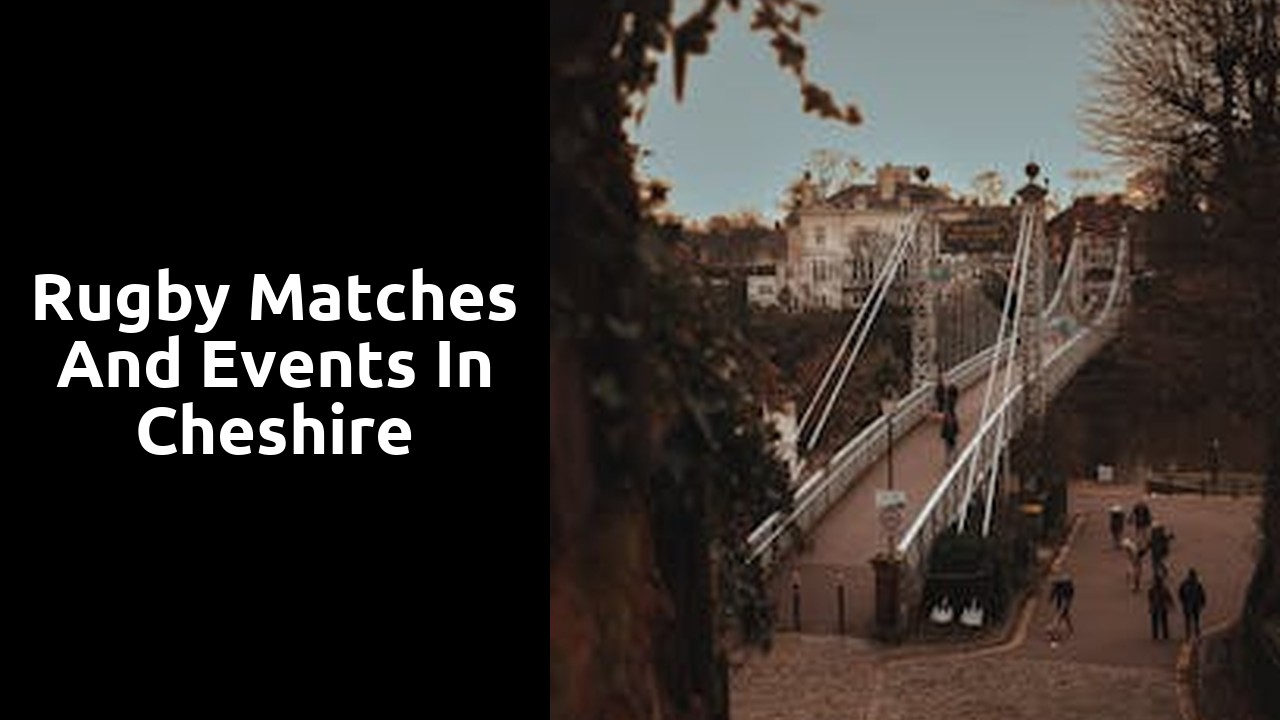 Rugby Matches and Events in Cheshire
