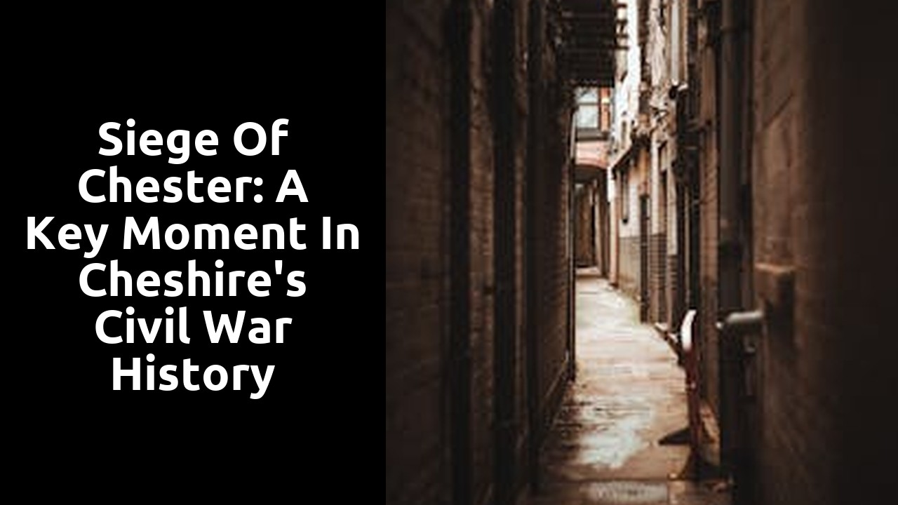Siege of Chester: A key moment in Cheshire's Civil War history