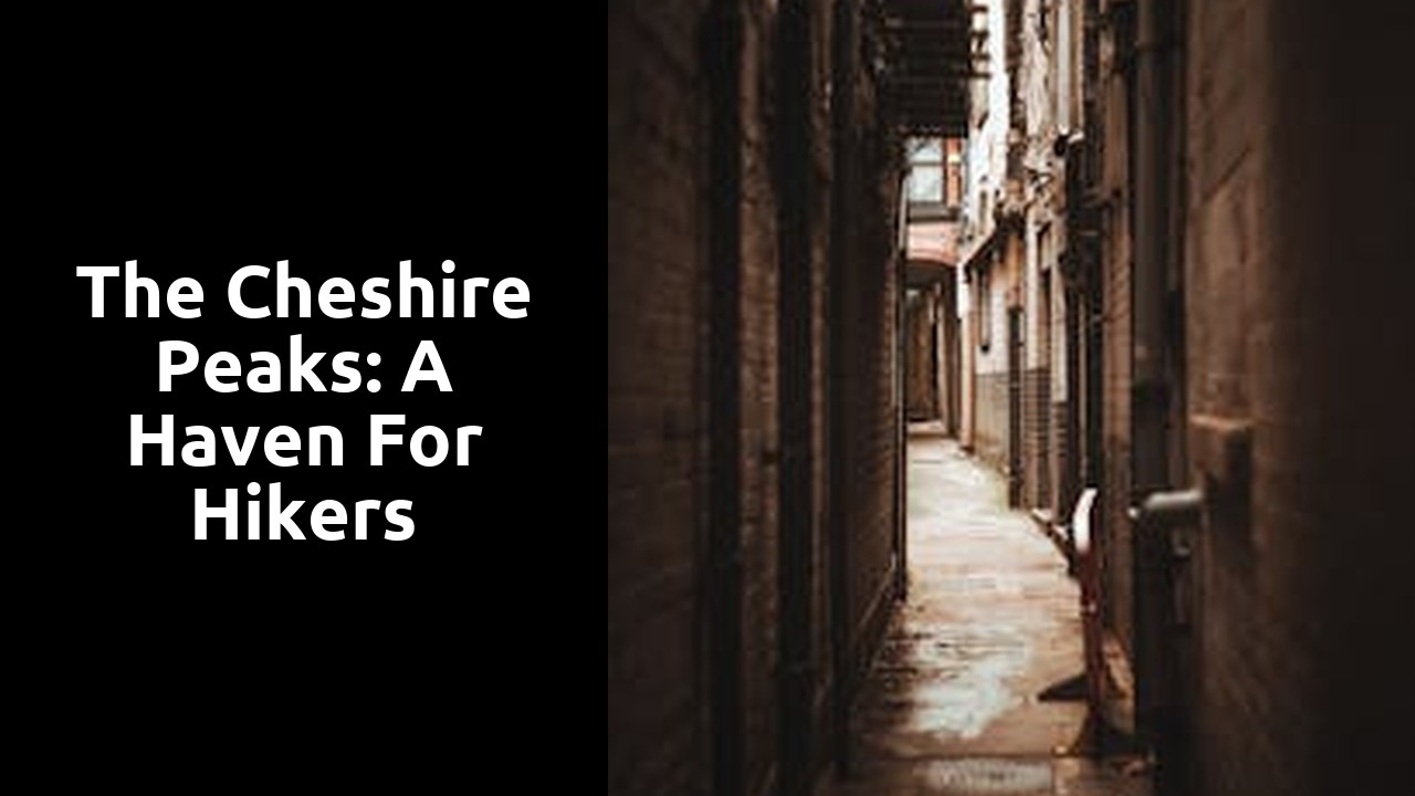 The Cheshire Peaks: A Haven for Hikers