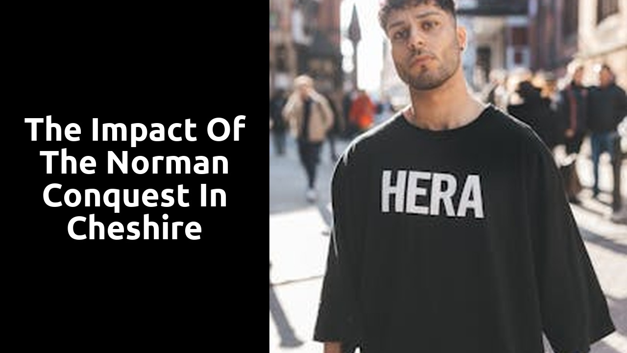 The impact of the Norman Conquest in Cheshire