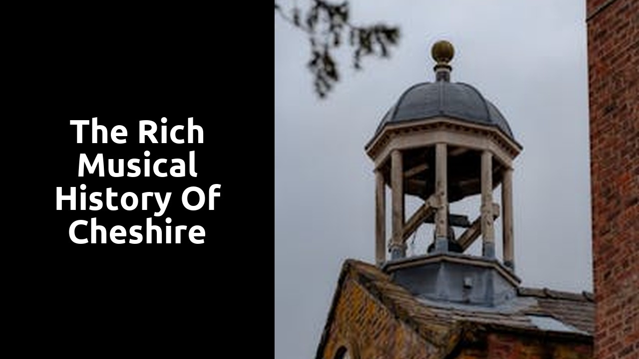 The Rich Musical History of Cheshire