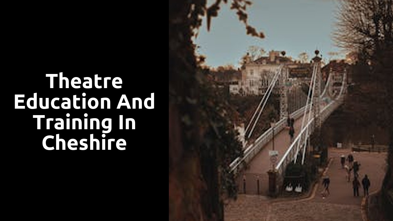 Theatre Education and Training in Cheshire