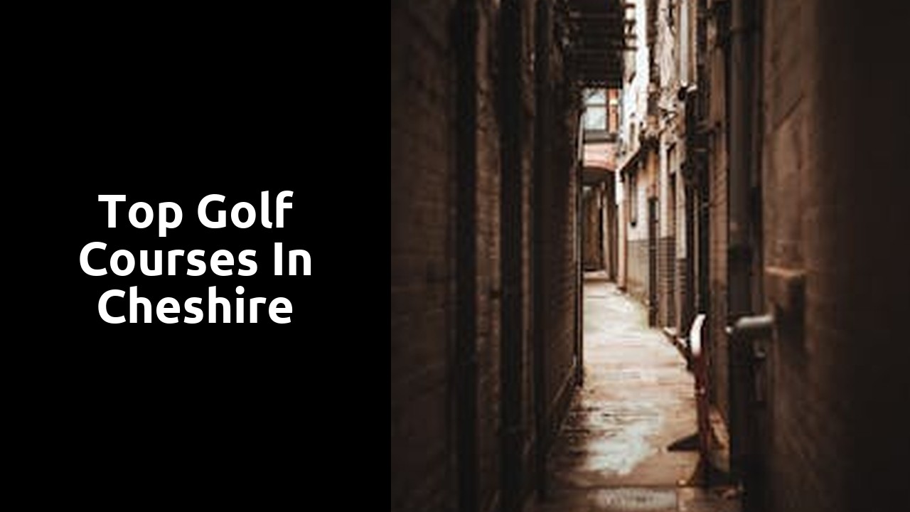 Top Golf Courses in Cheshire