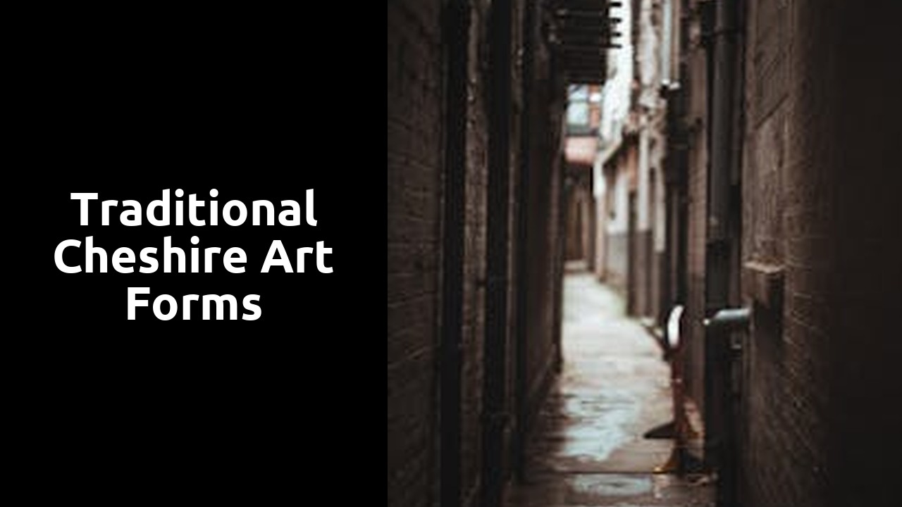 Traditional Cheshire Art Forms