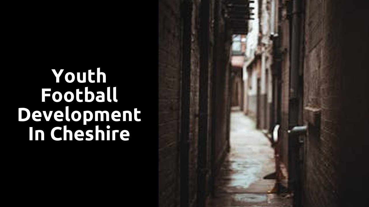 Youth Football Development in Cheshire